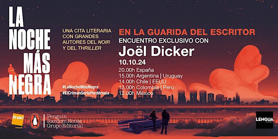 Encuentro exclusivo con Joël Dicker en La Noche Más Negra